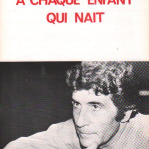 A chaque enfant qui nait